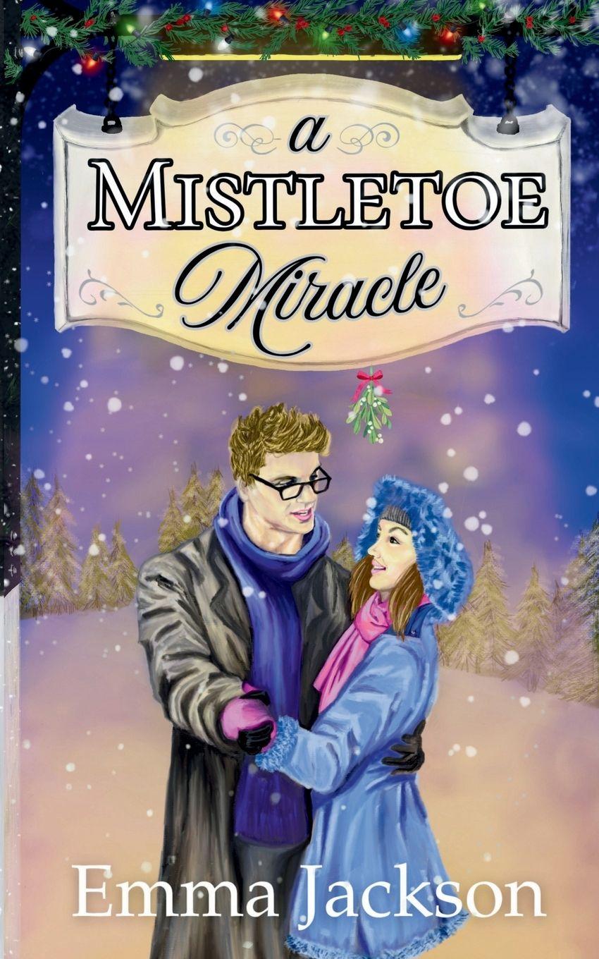Book A Mistletoe Miracle Emma Jackson
