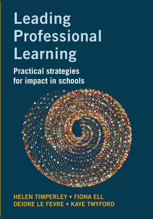 Kniha Leading Professional Learning Fiona Ell