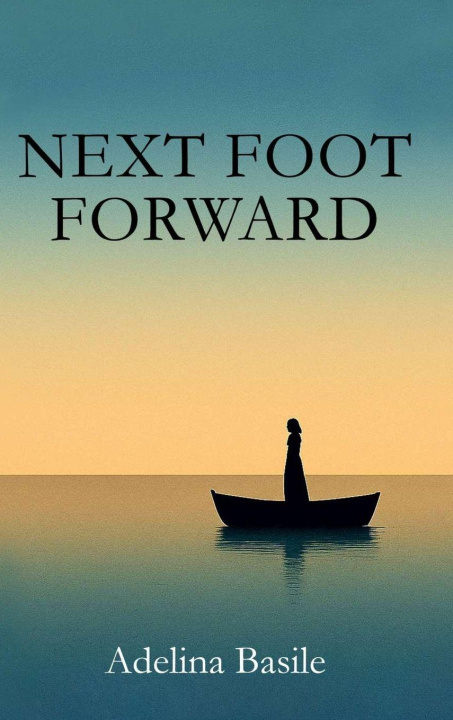 Kniha Next Foot Forward Adelina Basile