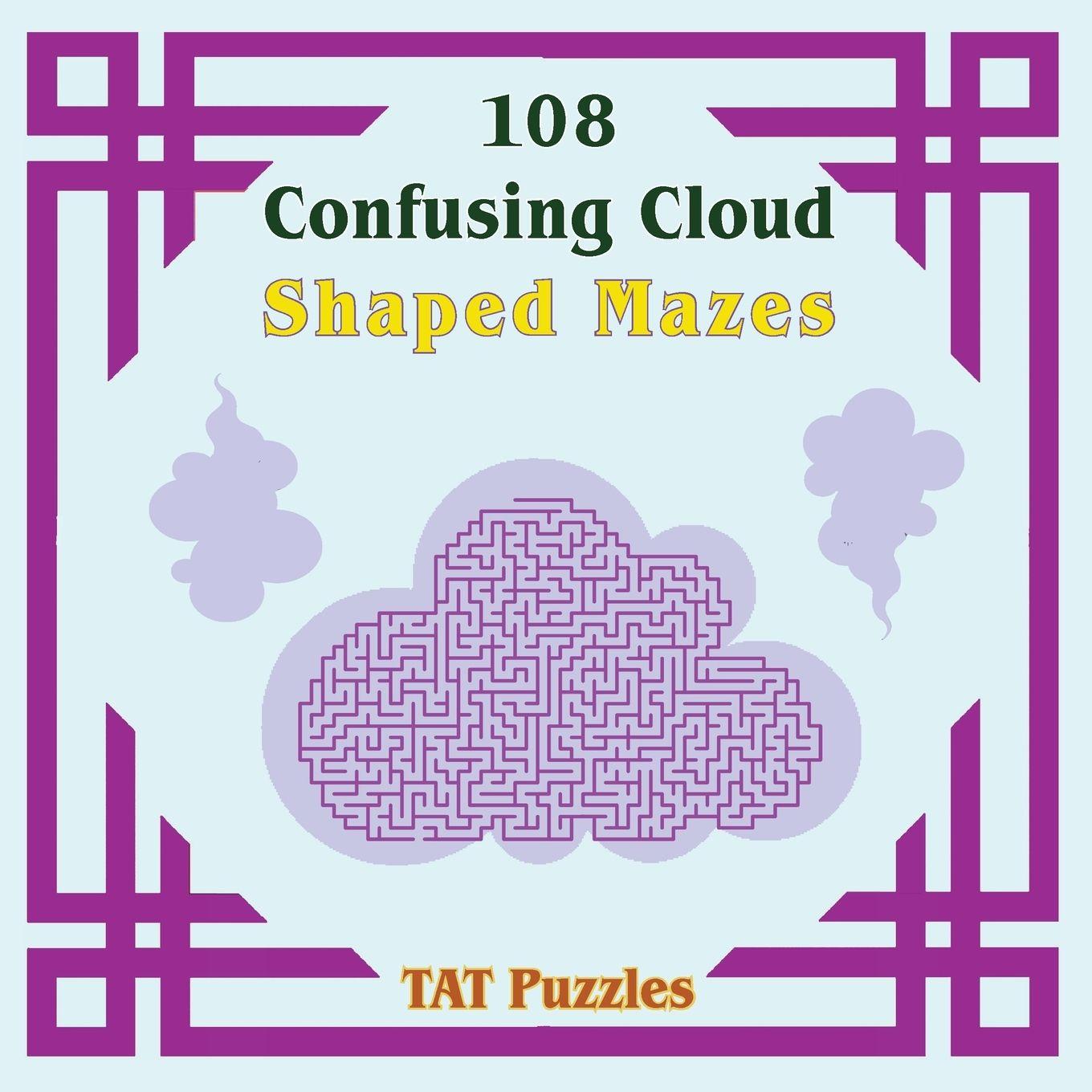 Kniha Confusing Cloud Shaped Mazes Tat Puzzles