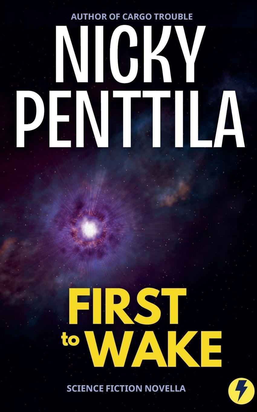 Kniha First to Wake Nicky Penttila