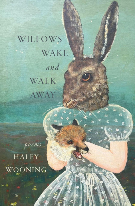 Kniha Willows Wake and Walk Away Haley Wooning
