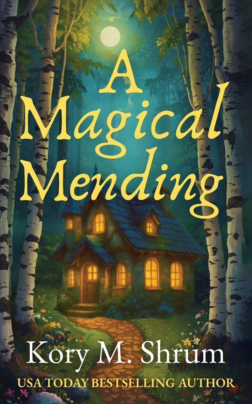Knjiga A Magical Mending Kory M. Shrum