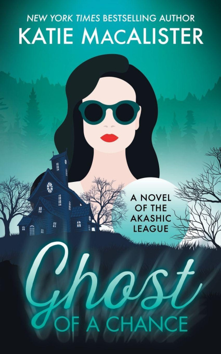 Knjiga Ghost of a Chance Katie MacAlister