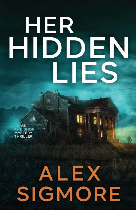 Kniha Her Hidden Lies Alex Sigmore