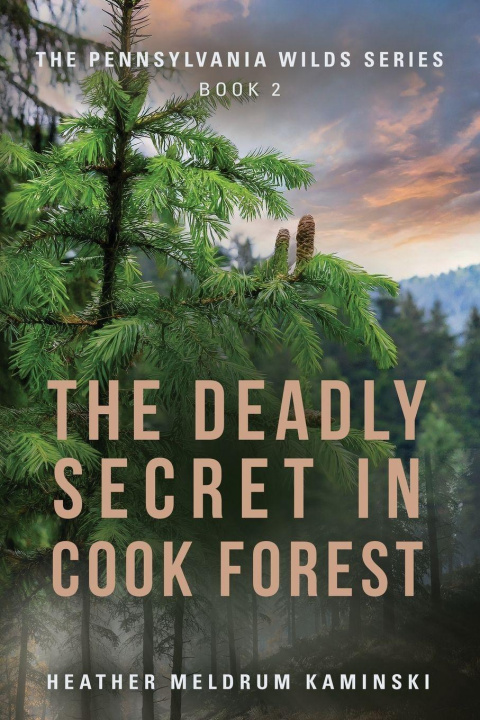 Knjiga The Deadly Secret in Cook Forest Heather Meldrum Kaminski