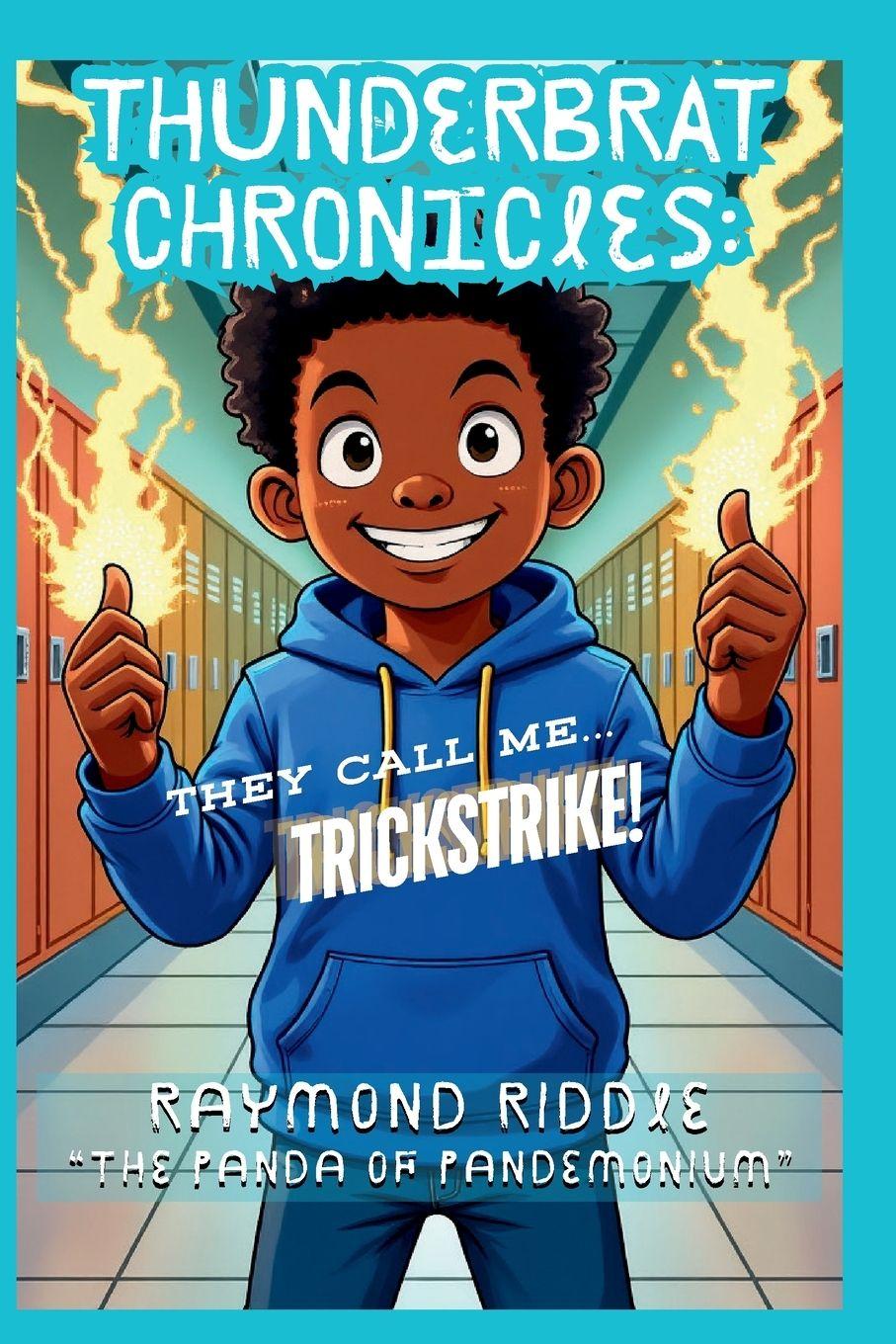 Kniha Thunderbrat Chronicles Raymond Riddle