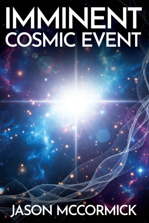 Buch Imminent Cosmic Event Jason McCormick