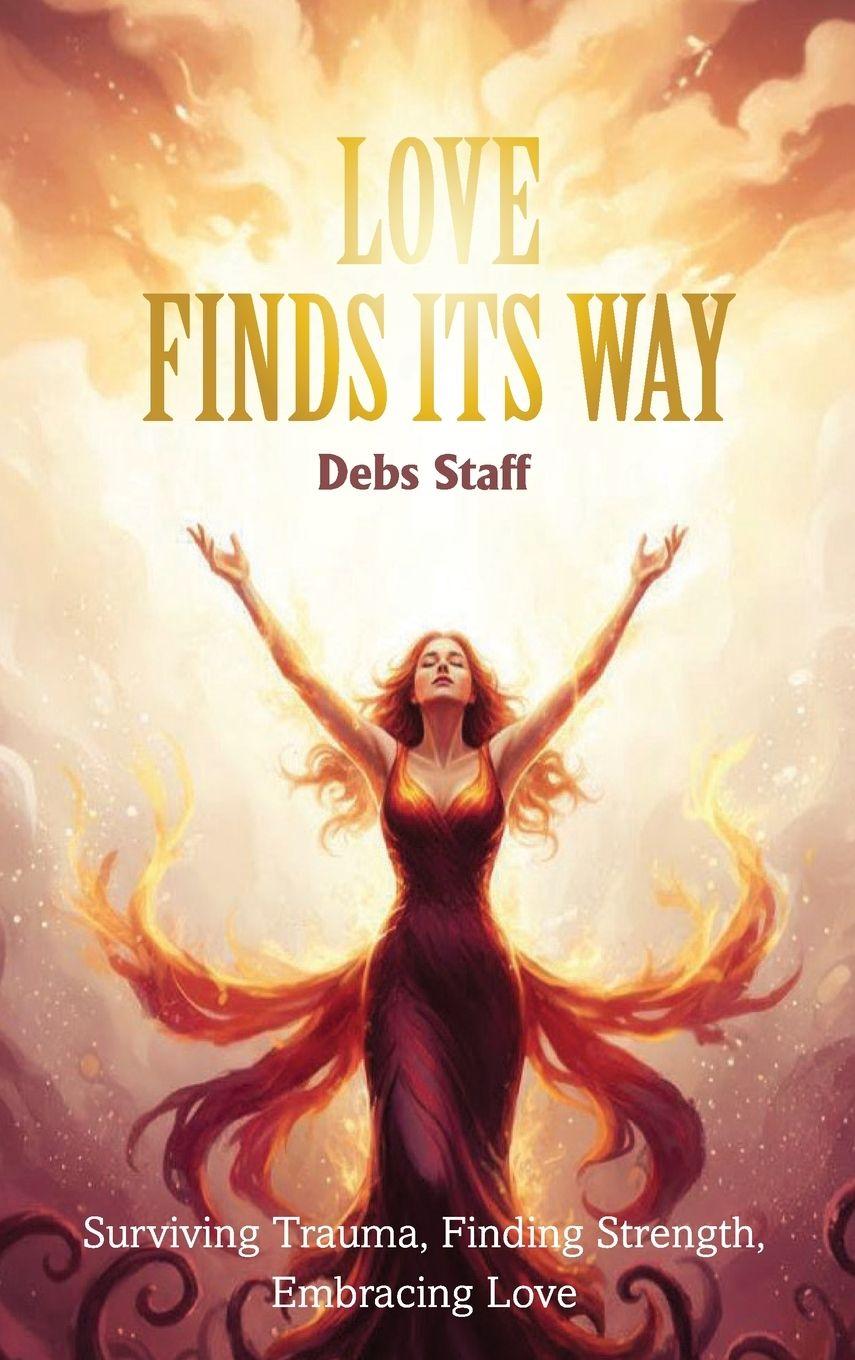 Kniha Love Finds Its Way Home Debs Staff