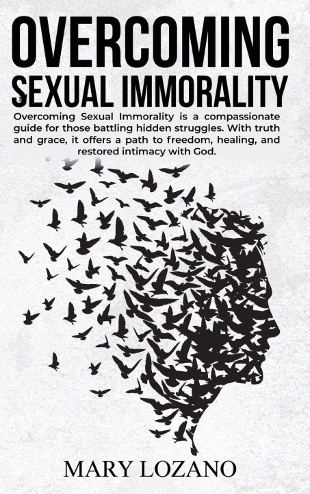 Kniha Overcoming Sexual Immorality Mary Lozano