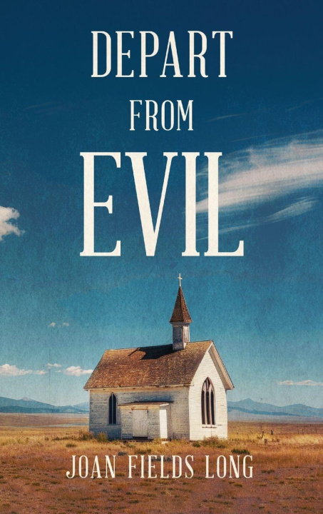 Knjiga Depart from Evil Joan Fields Long