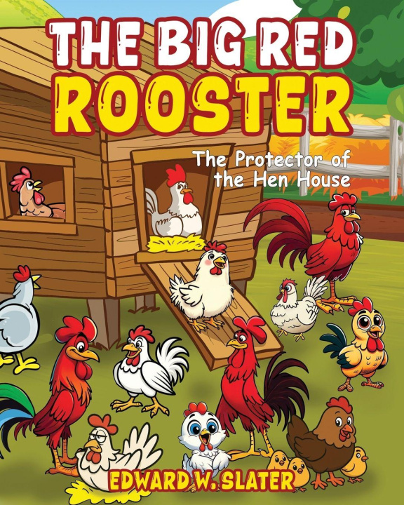 Kniha The Big Red Rooster Edward W. Slater