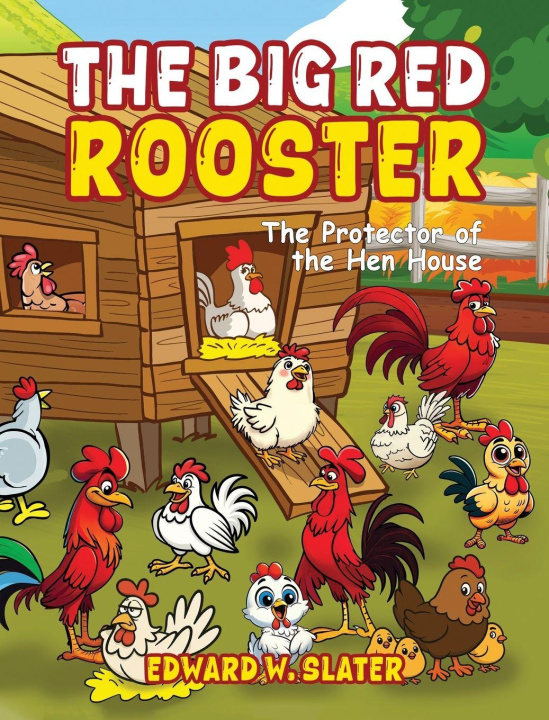 Kniha The Big Red Rooster Edward W. Slater