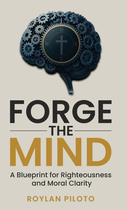 Kniha Forge the Mind Roylan Piloto