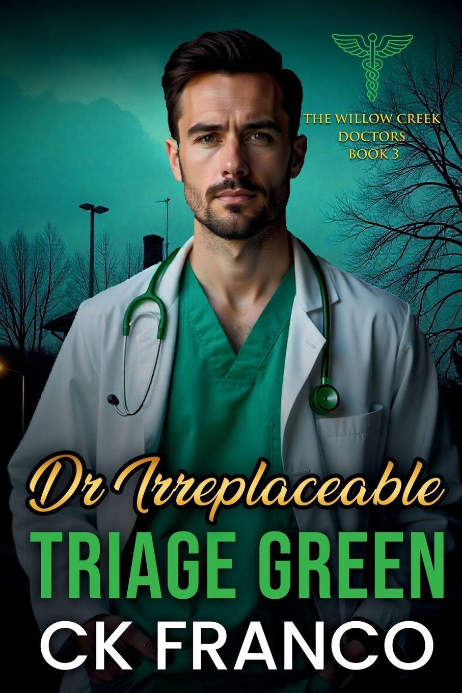 Kniha Dr.Irreplaceable | Triage Green Ck Franco