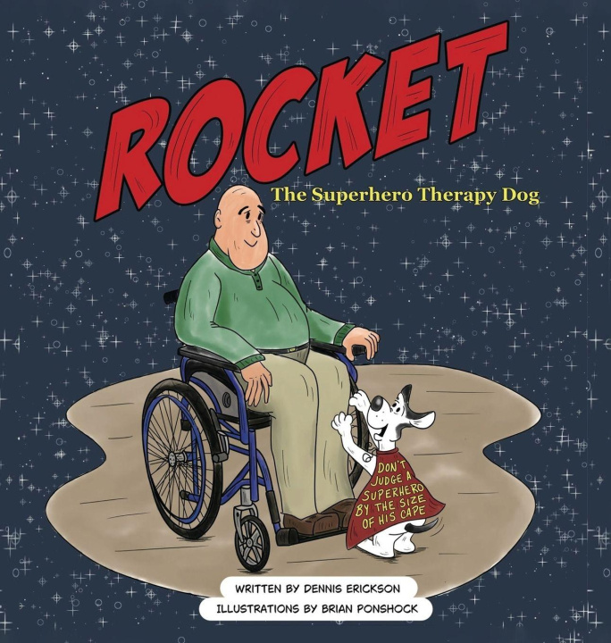 Kniha Rocket the Superhero Therapy Dog. Dennis D. Erickson