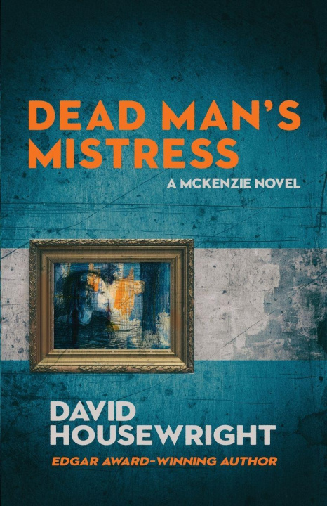 Kniha Dead Man's Mistress David Housewright