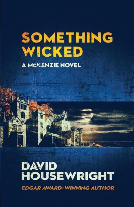 Kniha Something Wicked David Housewright