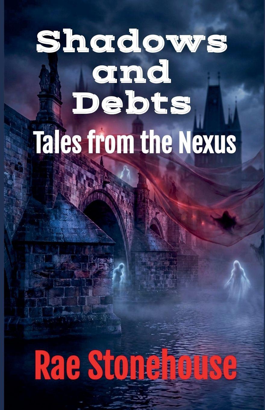 Kniha Shadows and Debts Rae Stonehouse