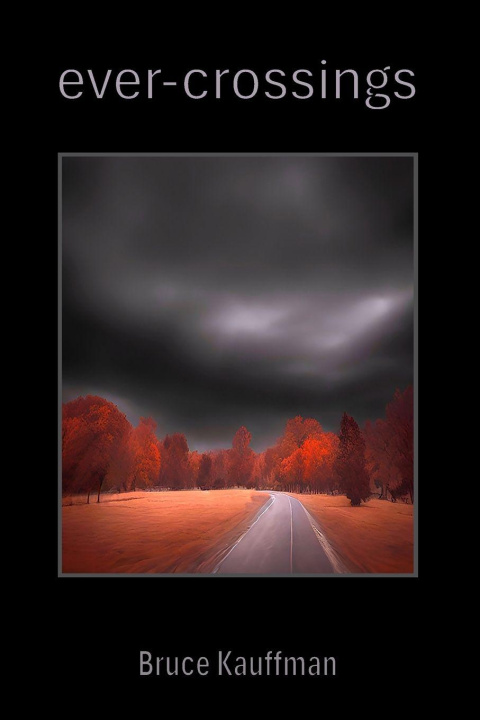 Kniha ever-crossings Bruce Kauffman