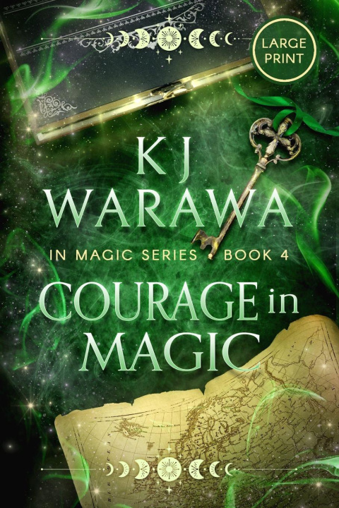 Knjiga Courage in Magic KJ Warawa