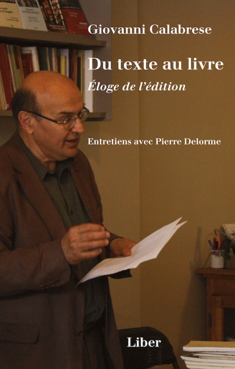Book Du texte au livre. Éloge de l'édition calabrese