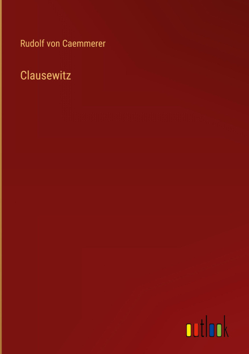 Kniha Clausewitz Rudolf von Caemmerer