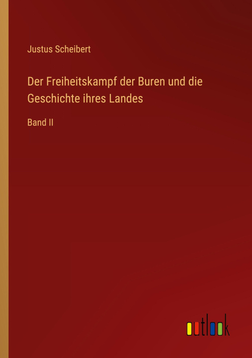 Kniha Der Freiheitskampf der Buren und die Geschichte ihres Landes 