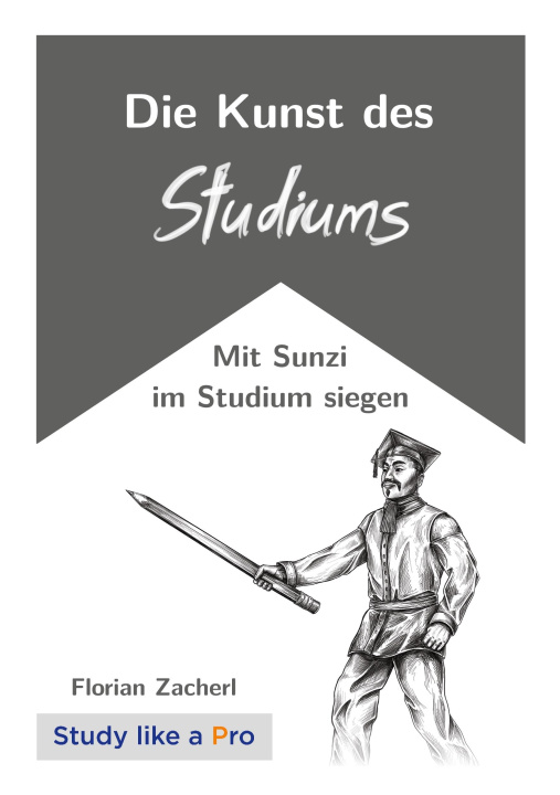 Kniha Die Kunst des Studiums Florian Zacherl