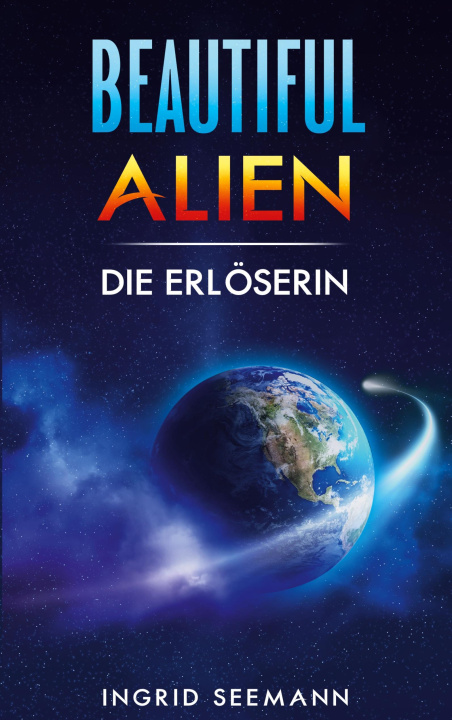 Kniha Beautiful Alien Ingrid Seemann