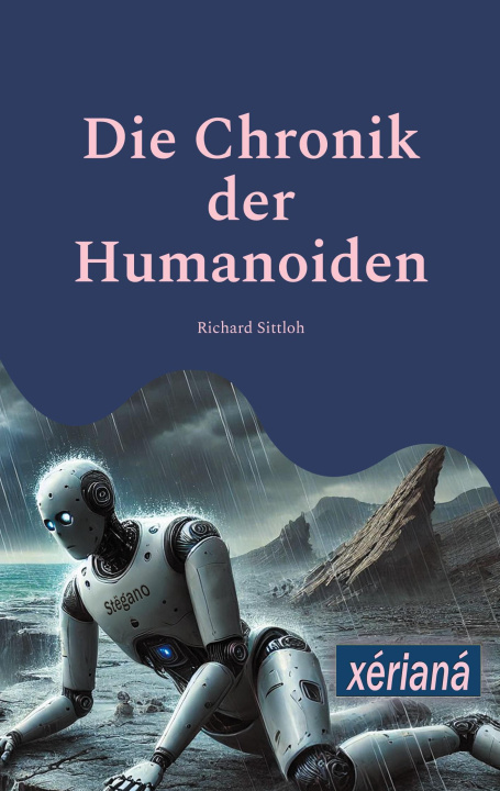 Kniha Die Chronik der Humanoiden Richard Sittloh