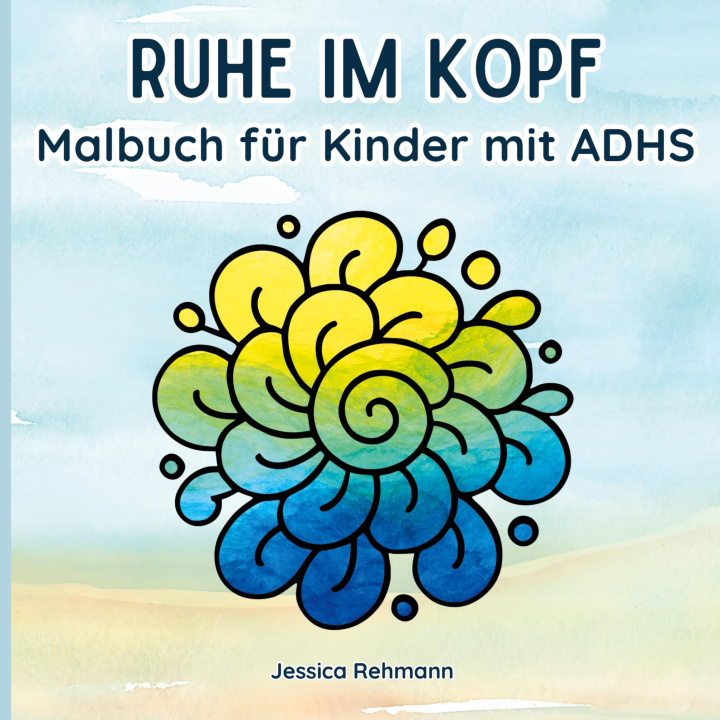 Knjiga Ruhe im Kopf Jessica Rehmann