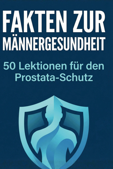 Kniha Fakten zur Männergesundheit Lucas Hartmann