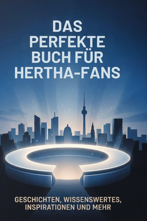 Knjiga Das perfekte Buch für Hertha-Fans 