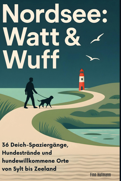 Kniha Nordsee: Watt & Wuff 