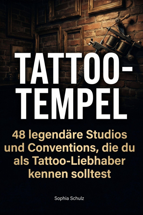 Kniha Tattoo-Tempel Sophia Schulz