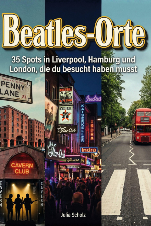 Kniha Beatles-Orte Julia Scholz