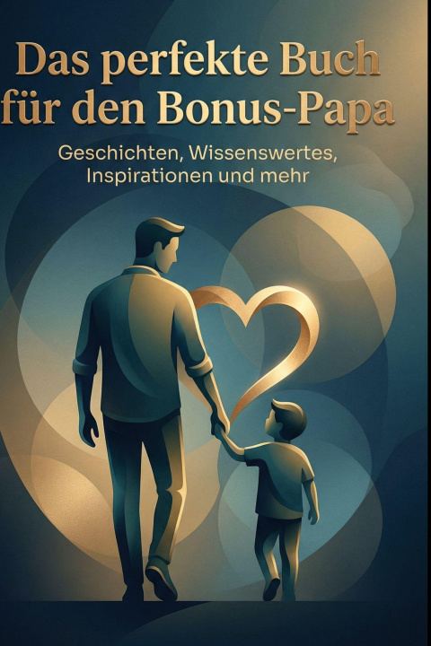 Knjiga Das perfekte Buch für den Bonus-Papa 