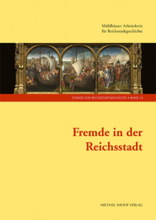 Kniha Fremde in der Reichsstadt Heinrich Speich