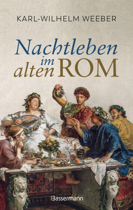 Kniha Nachtleben im alten Rom Karl-Wilhelm Weeber