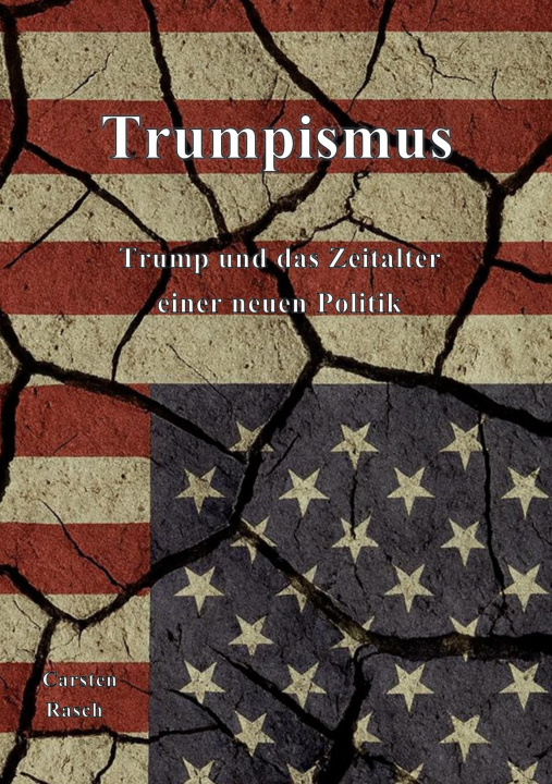 Knjiga Trumpismus Carsten Rasch