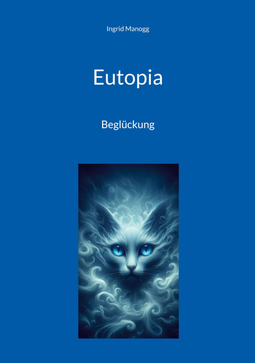 Kniha Eutopia Ingrid Manogg