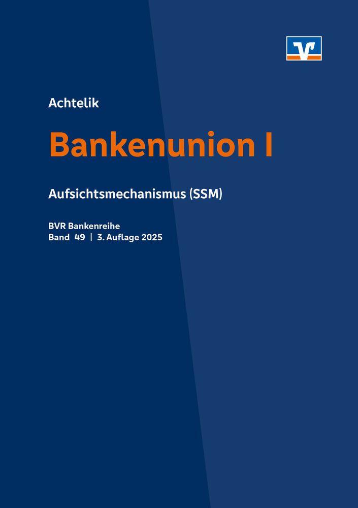 Buch Bankenunion I Bundesverband der Deutschen Volksbanken und Raiffeisenbanken e. V. (BVR)