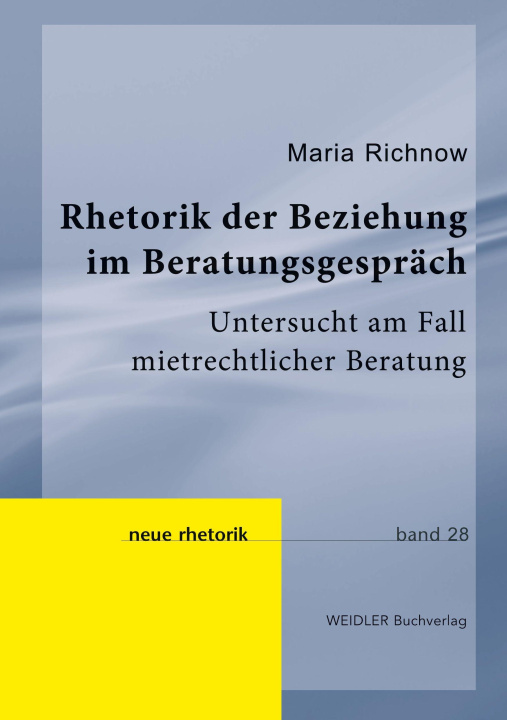 Kniha Rhetorik der Beziehung im Beratungsgespräch Maria Richnow