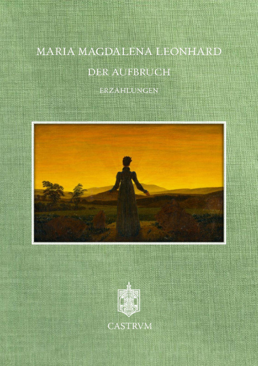 Kniha Der Aufbruch Maria Magdalena Leonhard