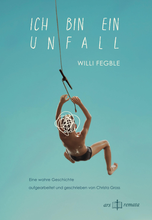 Kniha Ich bin ein Unfall Christa Gross