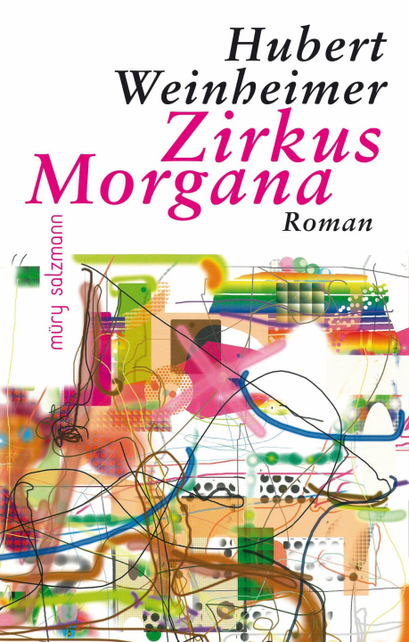 Kniha Zirkus Morgana Hubert Weinheimer