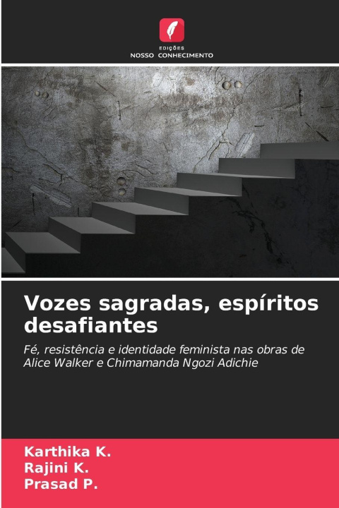 Knjiga Vozes sagradas, espíritos desafiantes Rajini K.