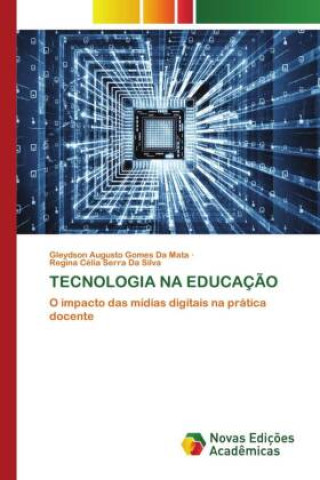 Kniha TECNOLOGIA NA EDUCAÇÃO Regina Célia Serra Da Silva