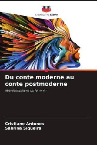 Kniha Du conte moderne au conte postmoderne Sabrina Siqueira